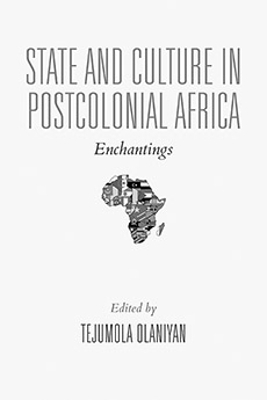 State and Culture in Postcolonial Africa - 