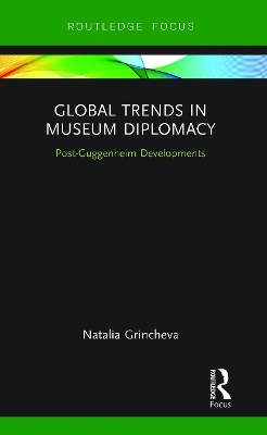 Global Trends in Museum Diplomacy
