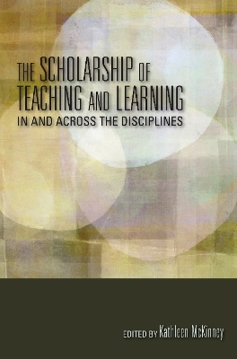 The Scholarship of Teaching and Learning in and Across the Disciplines - 