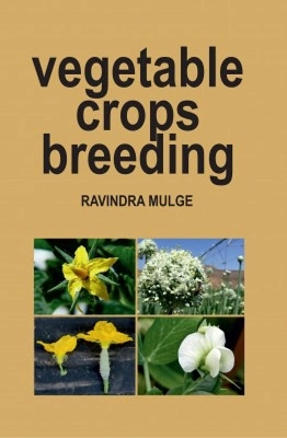 Vegetable Crops Breeding - Ravindra Mulge