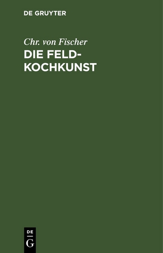 Die Feld-Kochkunst