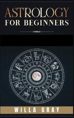 ASTROLOGY FOR BEGINNERS
