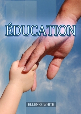 &Eacute;ducation - Ellen G White