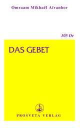Das Gebet - Omraam Mikha&euml;l A&iuml;vanhov
