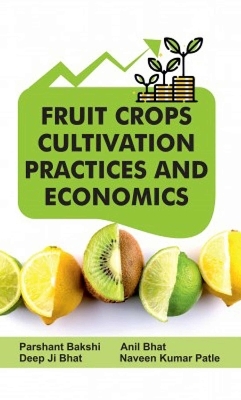 Fruit Crops - Prashant Bakshi, Anil Bhat, Deepak Ji Bhat, Naveen Kumar Patel