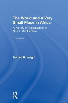 The World and a Very Small Place in Africa - Donald R. Wright