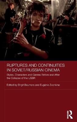 Ruptures and Continuities in Soviet/Russian Cinema - 