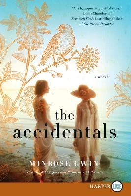 The Accidentals [Large Print] - Minrose Gwin