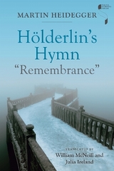 H&ouml;lderlin's Hymn "Remembrance" - Martin Heidegger