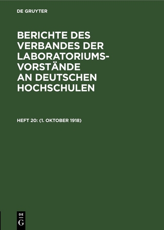Berichte des Verbandes der Laboratoriums-Vorstände an deutschen Hochschulen / (1. Oktober 1918)