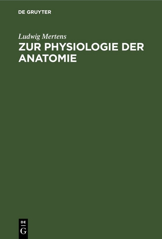 Zur Physiologie der Anatomie