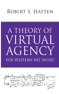 A Theory of Virtual Agency for Western Art Music