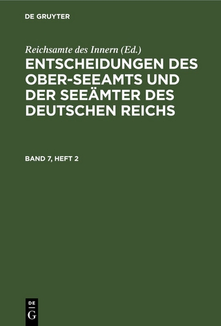 Entscheidungen des Ober-Seeamts und der Seeämter des Deutschen Reichs / Entscheidungen des Ober-Seeamts und der Seeämter des Deutschen Reichs. Band 7, Heft 2