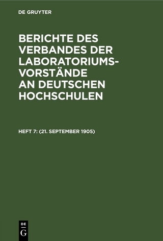 Berichte des Verbandes der Laboratoriums-Vorstände an deutschen Hochschulen / (21. September 1905)