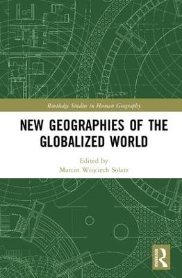 New Geographies of the Globalized World - 