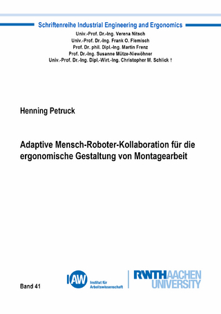 Adaptive Mensch-Roboter-Kollaboration für die ergonomische Gestaltung von Montagearbeit