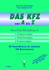 DAS KFZ von A bis Z - Reinhold Kaltenegger, Klaus Edelsbrunner