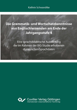 Die Grammatik- und Wortschatzkenntnisse von Englischlernenden am Ende der Jahrgangsstufe 4