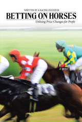 Betting on Horses - Utilising Price Changes for Profit - Racing Investor