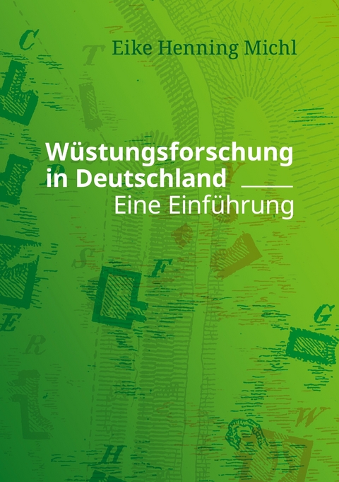 W&uuml;stungsforschung in Deutschland - Eike Henning Michl
