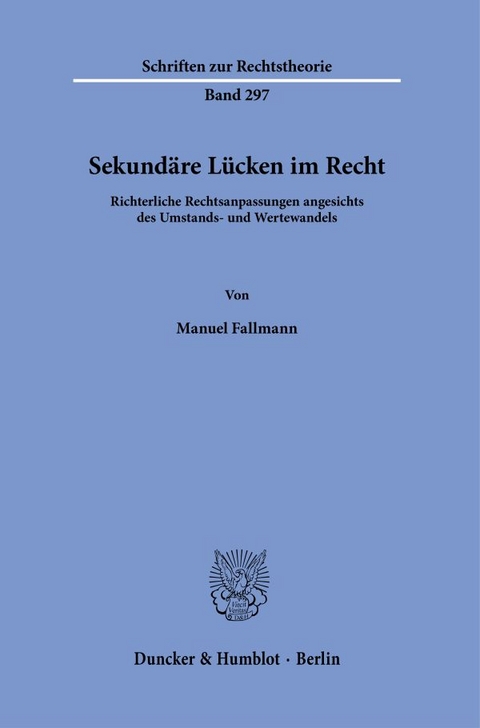 Sekund&auml;re L&uuml;cken im Recht. - Manuel Fallmann