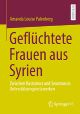 Gefl&uuml;chtete Frauen aus Syrien - Amanda Louise Palenberg