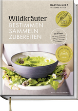 Wildkr&auml;uter &ndash; Bestimmen, Sammeln, Zubereiten - Martina Merz