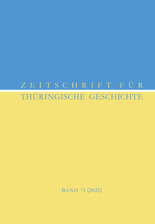 Zeitschrift für Thüringische Geschichte, Band 75 (2021)