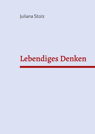 Lebendiges Denken