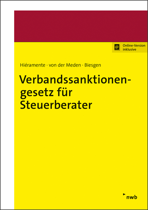 Verbandssanktionengesetz f&uuml;r Steuerberater - Rainer Biesgen, Mayeul Hi&eacute;remente, Philip von der Meden, Matthias Peukert, Sebastian Wagner