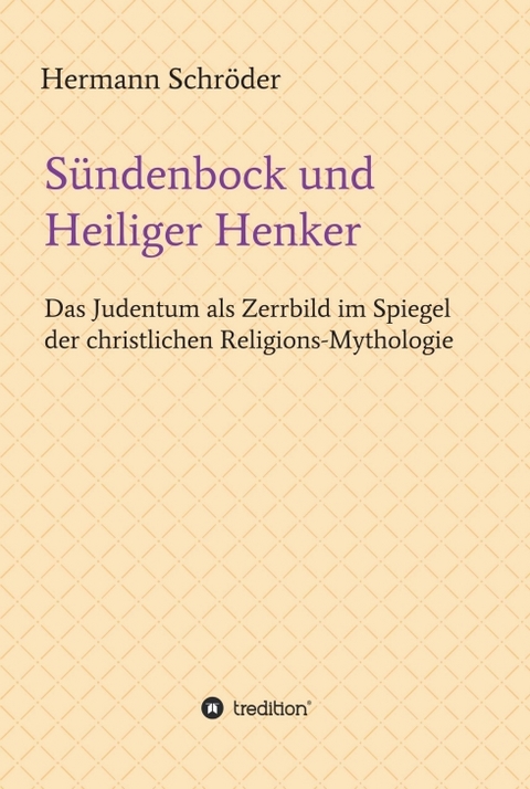 S&uuml;ndenbock und Heiliger Henker - Hermann Schr&ouml;der