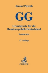 GG - Grundgesetz f&uuml;r die Bundesrepublik Deutschland - Hans D. Jarass, Martin Kment, Bodo Pieroth