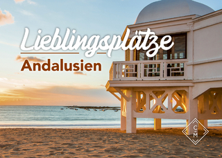 Lieblingsplätze - Andalusien