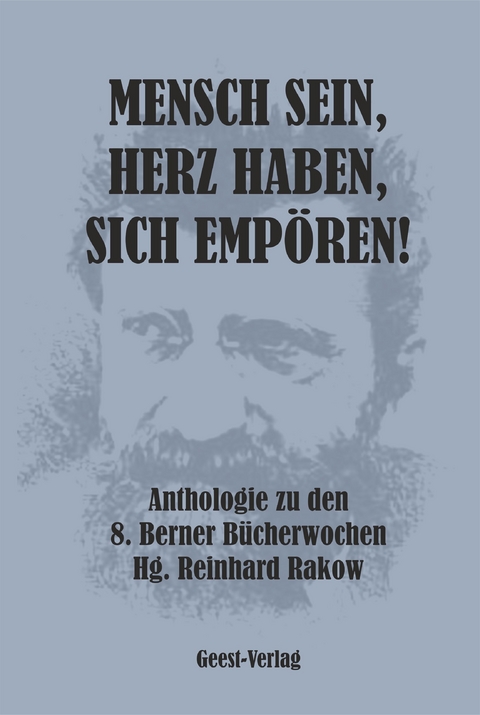 Mensch sein, Herz haben, sich emp&ouml;ren - 