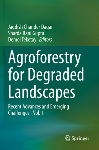 Agroforestry for Degraded Landscapes