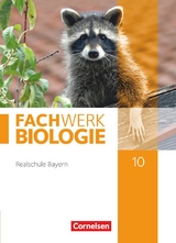 Fachwerk Biologie - Realschule Bayern - 10. Jahrgangsstufe - Udo Hampl, Reinhold Rehbach, Peter Pondorf, Andreas Miehling, Matthias Niedermeier, Anke Pohlmann, Judith Fischer
