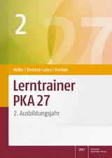 Lerntrainer PKA 27 2 - Heller, Jutta; Ehrbeck-Lahrs, Isabel; Unthan, Astrid