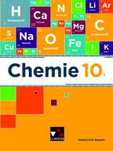 Chemie &ndash; Realschule Bayern / Chemie Realschule Bayern 10 I - Katrin Amrehn, Christina B&ouml;hm, Sabine Fl&uuml;gel, Anne-Kathrin Klaus, Daniel M&ouml;slein, Lisa R&uuml;thlein, Stefanie Zottmann