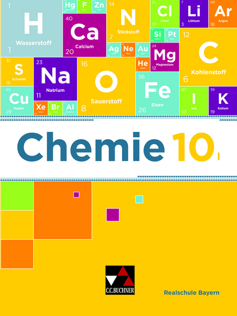 Chemie &ndash; Realschule Bayern / Chemie Realschule Bayern 10 I - Katrin Amrehn, Christina B&ouml;hm, Sabine Fl&uuml;gel, Anne-Kathrin Klaus, Daniel M&ouml;slein, Lisa R&uuml;thlein, Stefanie Zottmann