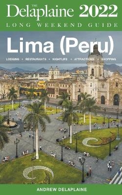 Lima (Peru) - The Delaplaine 2022 Long Weekend Guide