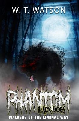 Phantom Black Dogs