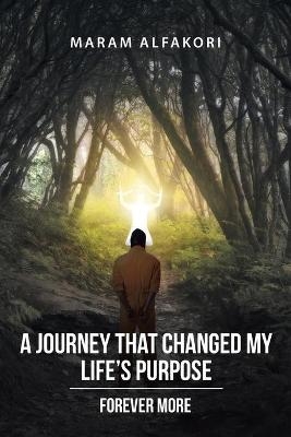 A Journey That Changed My Life's Purpose