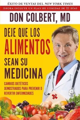 DEJE QUE LOS ALIMENTOS SEAN SU MEDICINA
