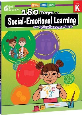 180 Days&trade;: Social-Emotional Learning for Kindergarten - Jodene Smith, Brenda Van Dixhorn