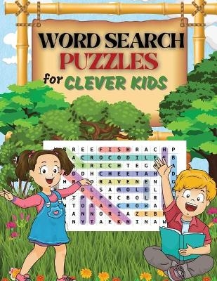 WORD SEARCH PUZZLES for Clever Kids - Penelope Moore