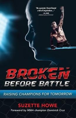 Broken Before Battle - Suzette Howe