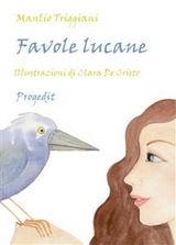 Favole lucane - Manlio Triggiani