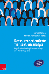 Ressourcenorientierte Transaktionsanalyse - Bertine Kessel, Hanne Raeck, D&ouml;rthe Verres