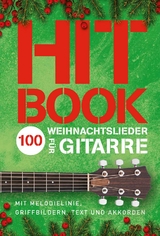 Hitbook - 100 Weihnachtslieder f&uuml;r Gitarre