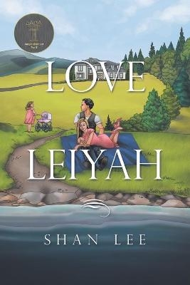 Love Leiyah - Shan Lee